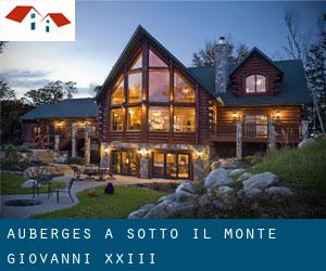 Auberges à Sotto il Monte Giovanni XXIII