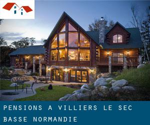 Pensions à Villiers-le-Sec (Basse-Normandie)