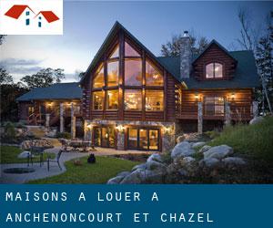 Maisons à louer à Anchenoncourt-et-Chazel